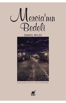 Mercia'nın Bedeli - Daniel Wiles - Ayrıntı Yayınları Mercia'nın Bedeli - Daniel Wiles - Ayrıntı Yayınları