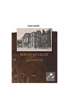 Kocataş Yalısı Anılarım - Yusuf Mardin - Boğaziçi Yayınları