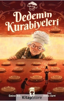 Dedemin Kurabiyeleri - Emine Arlı - Timaş Çocuk Dedemin Kurabiyeleri - Emine Arlı - Timaş Çocuk