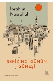 Ketebe Genç Sekizinci Günün Güneşi Ketebe Genç Sekizinci Günün Güneşi