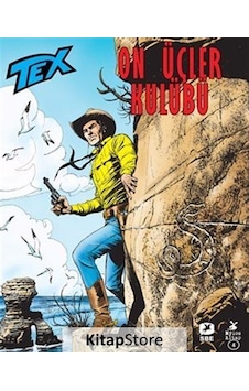 Tex No 706 - On Üçler Kulübü - Mauro Boselli - Mylos Kitap Tex No 706 - On Üçler Kulübü - Mauro Boselli - Mylos Kitap