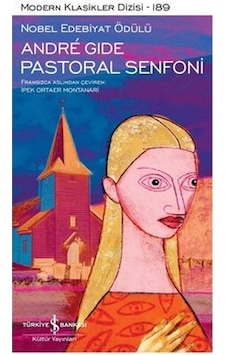 Pastoral Senfoni - Andre Gide - İş Bankası Kültür Yayınları Pastoral Senfoni - Andre Gide - İş Bankası Kültür Yayınları