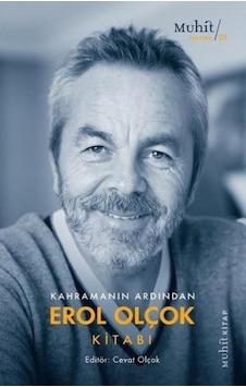 Kahramanın Ardından Erol Olçok Kitabı- Muhit Kitap