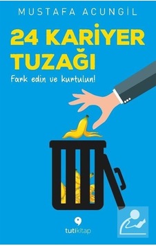 24 Kariyer Tuzağı - Mustafa Acungil