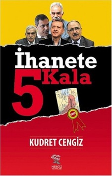 İhanete 5 Kala - Kudret Cengiz - Nergiz Yayınları