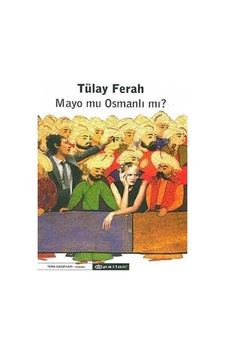 Mayo Mu Osmanlı Mı - Ceylan F. Harman 1.baskı