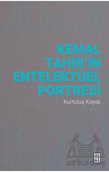 Kemal Tahir’İn Entelektüel Portresi
