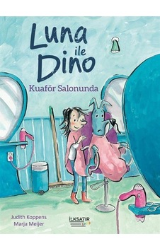 Luna İle Dino / Kuaför Salonunda / Judith Koppens Luna İle Dino / Kuaför Salonunda / Judith Koppens