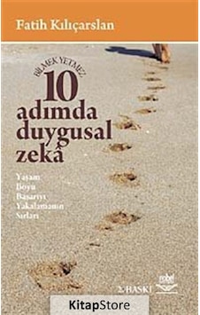 On Adımda Duygusal Zeka - Fatih Kılıçarslan - Nobel Akademik Yayıncılık On Adımda Duygusal Zeka - Fatih Kılıçarslan - Nobel Akademik Yayıncılık