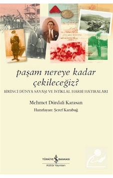 Paşam Nereye Kadar Çekileceğiz - Mehmet Dürdali Karasan