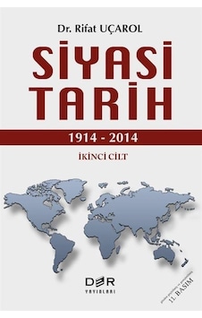 Siyasi Tarih 1914-2014 Cilt 2 / Dr. Rifat Uçarol Siyasi Tarih 1914-2014 Cilt 2 / Dr. Rifat Uçarol