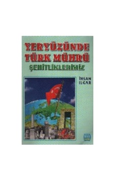 Yeryüzünde Türk Mührü Şehitliklerimiz - Rzır-661116 Yeryüzünde Türk Mührü Şehitliklerimiz - Rzır-661116