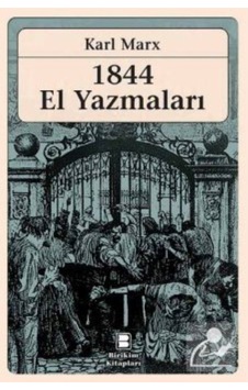 1844 El Yazmaları / Karl Marx 9789750520105 1844 El Yazmaları / Karl Marx 9789750520105