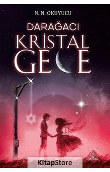 Darağacı - Kristal Gece - N.N. Okuyucu - Otantik Kitap