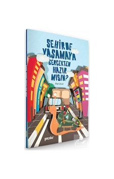 Şehirde Yaşamaya Gerçekten Hazır mısın? - Faik Gönül - Genç Okur