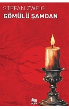 Gömülü Şamdan / Stefan Zweig Gömülü Şamdan / Stefan Zweig
