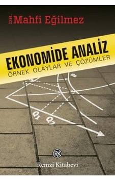 Ekonomide Analiz - Örnek Olaylar ve Çözümler
