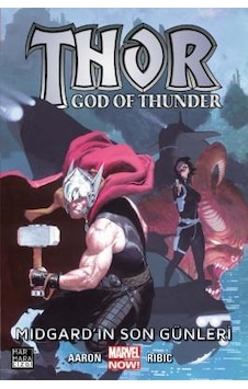Thor God Of Thunder Cilt 4 Midgard'ın Son Günleri - Marmara Çizgi