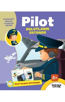 Pilot Bulutların Üstünde-Pilot Olmak İstiyorum- Kariyer Çocuk Pilot Bulutların Üstünde-Pilot Olmak İstiyorum- Kariyer Çocuk