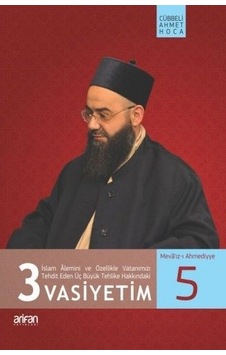 3 Vasiyetim Cübbeli Ahmet Hoca 3 Vasiyetim Cübbeli Ahmet Hoca