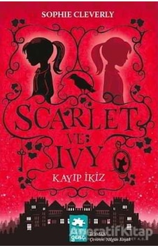 Scarlet ve Ivy Kayıp İkiz - Sophie Cleverly - Eksik Parça Scarlet ve Ivy Kayıp İkiz - Sophie Cleverly - Eksik Parça