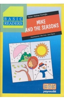 Basic Readers - Mike And The Seasons - Aslıhan Kurtoğlu - Kök Yayıncılık Basic Readers - Mike And The Seasons - Aslıhan Kurtoğlu - Kök Yayıncılık