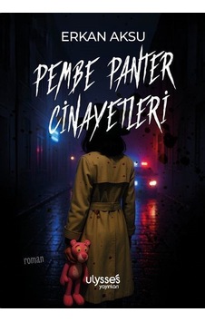 Pembe Panter Cinayetleri / Erkan Aksu Pembe Panter Cinayetleri / Erkan Aksu