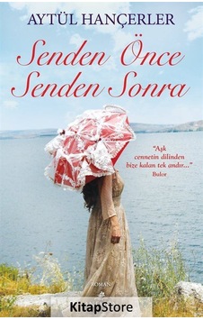 Senden Önce Senden Sonra - Aytül Hançerler - Anemon Senden Önce Senden Sonra - Aytül Hançerler - Anemon