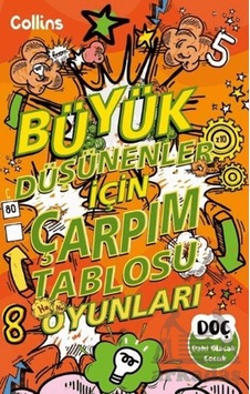 Büyük Düşünenler İçin Çarpım Tablosu Oyunları Dahi Olacak Çocuk Yayınları Ciltli Büyük Düşünenler İçin Çarpım Tablosu Oyunları Dahi Olacak Çocuk Yayınları Ciltli