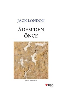 Adem'den Önce - Jack London - Can Yayınları Adem'den Önce - Jack London - Can Yayınları
