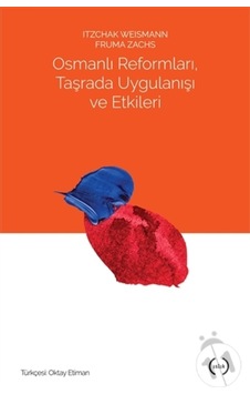 Osmanlı Reformları, Taşrada Uygulanışı Ve Etkileri Osmanlı Reformları, Taşrada Uygulanışı Ve Etkileri