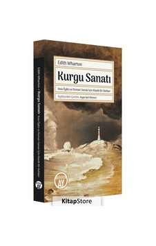 Kurgu Sanatı - Kısa Öykü ve Roman Sanatı İçin Klasik Bir Rehber - Edith Wharton - Büyüyenay Yayınları