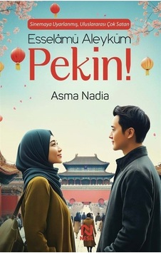 Esselamü Aleyküm Pekin / Asma Nadia Esselamü Aleyküm Pekin / Asma Nadia
