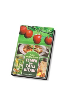 Türk Mutfağının Yemek Ve Tatlı  Kitabı -