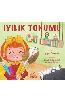 İyilik Tohumu - Şeyda Apaydın - Mecaz Çocuk İyilik Tohumu - Şeyda Apaydın - Mecaz Çocuk