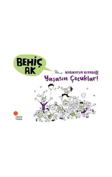 Karikatür Kitabı 2 - Yaşasın Çocuklar - Behiç Ak - Günışığı Kitaplığı