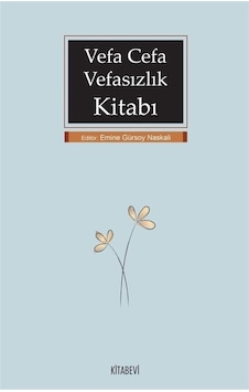 Vefa Cefa Vefasızlık Kitabı / Emine Gürsoy Naskali Vefa Cefa Vefasızlık Kitabı / Emine Gürsoy Naskali