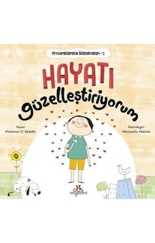 Peygamberimden Öğreniyorum 2 Hayatı Güzelleştiriyorum - Mutaman El Abdulla - Erdem Çocuk Peygamberimden Öğreniyorum 2 Hayatı Güzelleştiriyorum - Mutaman El Abdulla - Erdem Çocuk