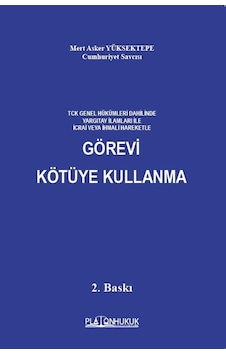 Görevi Kötüye Kullanma 2. Baskı