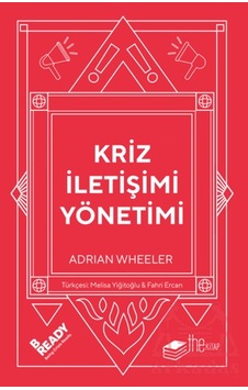 Kriz İletişimi Yönetimi The Kitap Ciltli Kriz İletişimi Yönetimi The Kitap Ciltli