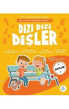 Dizi Dizi Dişler - Mila ve Sarp'ın Matematik Öyküleri 1 Sayılar - Aslıhan Osmanoğlu - Pötikare Yayınları Dizi Dizi Dişler - Mila ve Sarp'ın Matematik Öyküleri 1 Sayılar - Aslıhan Osmanoğlu - Pötikare Yayınları