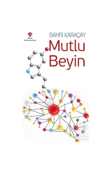 Mutlu Beyin - Bahri Karaçay - Tübitak Yayınları