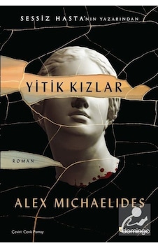 Yitik Kızlar - Alex Michaelides - Domingo Yayınevi Yitik Kızlar - Alex Michaelides - Domingo Yayınevi