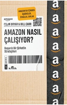 Amazon Nasıl Çalışıyor? Başarılı Bir Şirketin Stratejileri - Bill Carr - Kronik Kitap