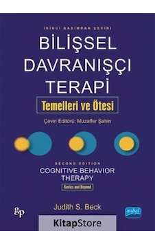 Bilişsel Davranışcı Terapi Temelleri ve Ötesi / Judith S. Beck