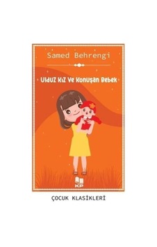 Ulduz Kız Ve Konuşan Bebek / Samed Behrengi