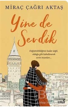 Yine De Sevdik - Miraç Çağrı Aktaş - İndigo Yine De Sevdik - Miraç Çağrı Aktaş - İndigo