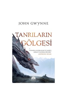 Tanrıların Gölgesi - John Gwynne - Martı Yayınları Tanrıların Gölgesi - John Gwynne - Martı Yayınları