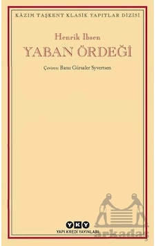 Yaban Ördeği Yapı Kredi Yayınları Henrik Ibsen Yaban Ördeği Yapı Kredi Yayınları Henrik Ibsen