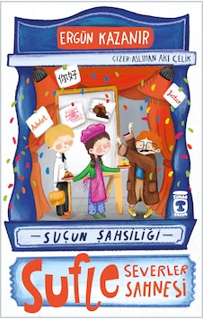 Sufle Severler Sahnesi - Suçun Şahsiliği Timaş Çocuk Sufle Severler Sahnesi - Suçun Şahsiliği Timaş Çocuk
